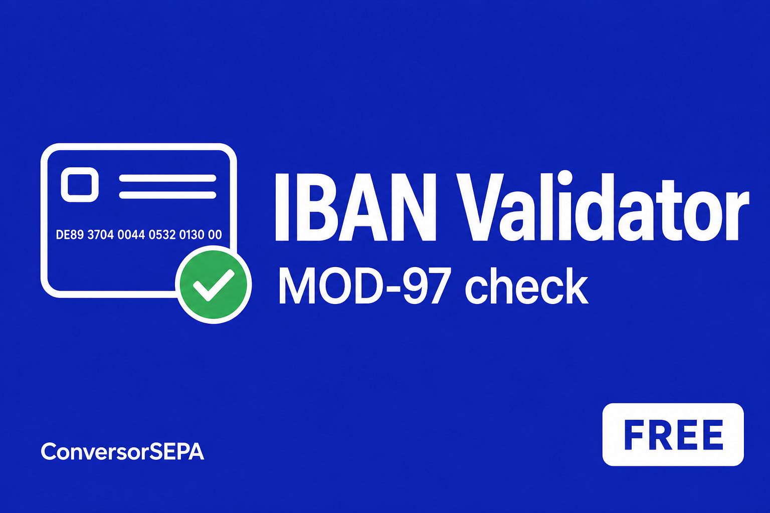 Free IBAN Validator — Check Any IBAN Number Instantly (2026)